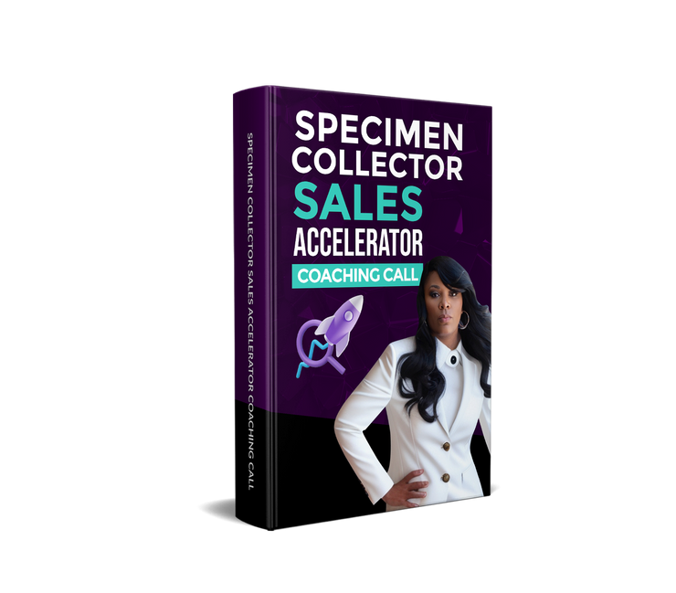 Specimen Collector Sales Accelerator Coaching Call